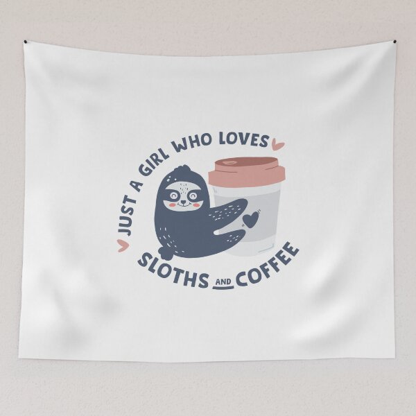 Item preview, Just a Girl who loves Sloths and Coffee designed and sold by tinypurpleland.