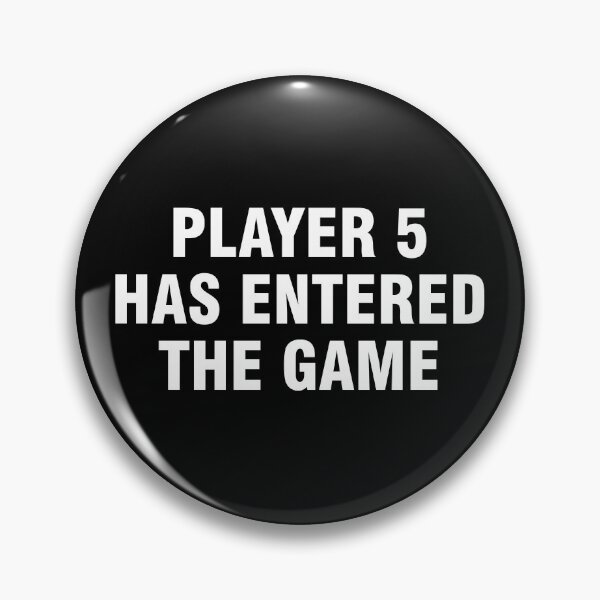 Item preview, Player 5 Has Entered The Game designed and sold by allthetees.
