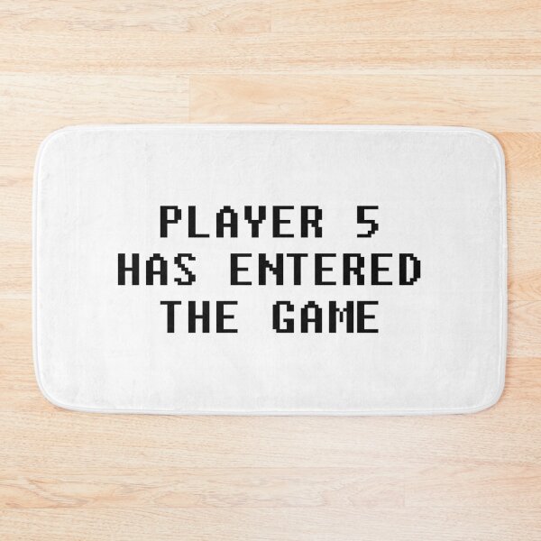 Item preview, Player 5 Has Entered The Game designed and sold by allthetees.