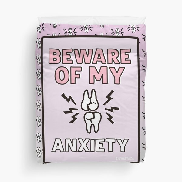 BEWARE of my ANXIETY Duvet Cover