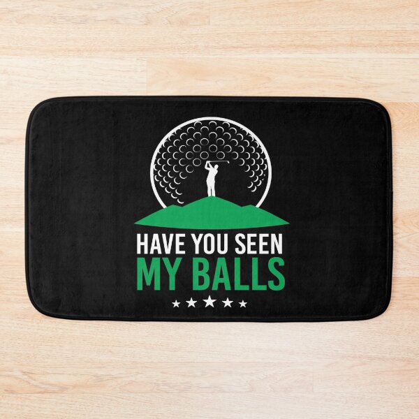 Artikelvorschau, Have You Seen My Balls Golf Schläger entworfen und verkauft von MooonTees.