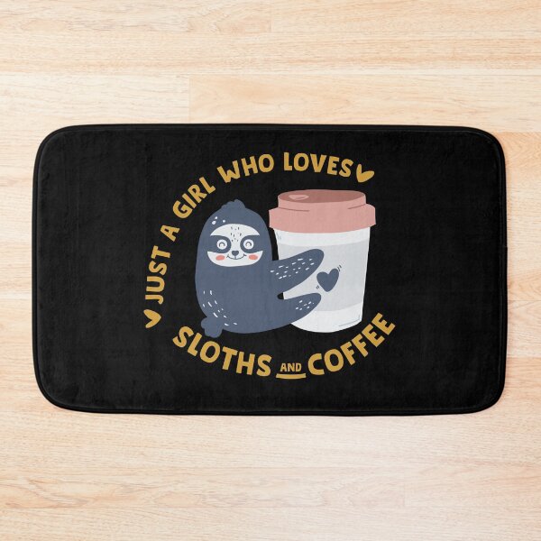 Item preview, Just a Girl who loves Sloths and Coffee designed and sold by tinypurpleland.