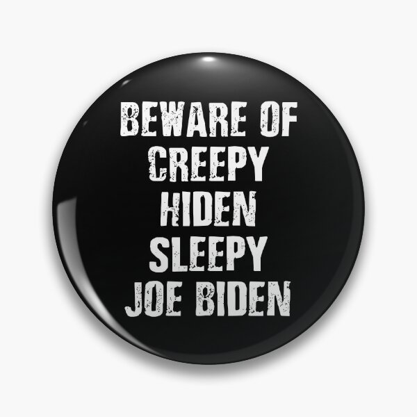Item preview, Beware of Creepy Hiden Sleepy Joe Biden Funny Anti Democrat designed and sold by TrendsnHolidays.