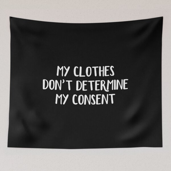 Item preview, My clothes don't determine my consent designed and sold by allthetees.