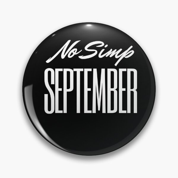 Item preview, No simp september designed and sold by Dear-Ashlin.