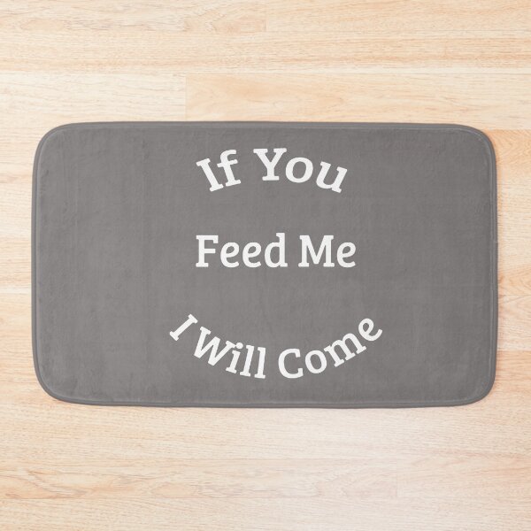 Item preview,     Feed Me    White designed and sold by SwampfoxDesign.