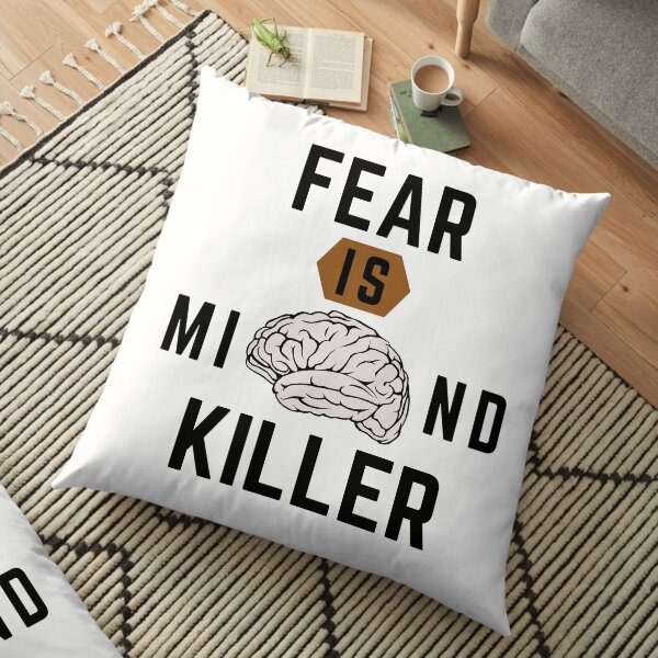 Fear is the mind killer Floor Pillow