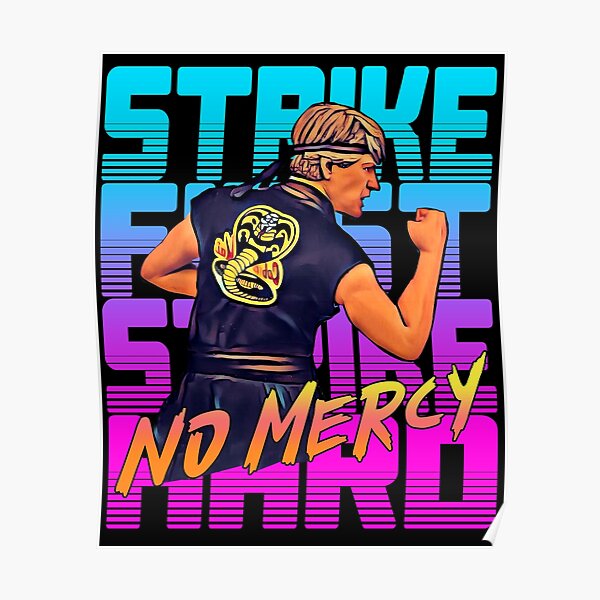 cobra kai 2020 - golpea primero golpe fuerte sin piedad Póster