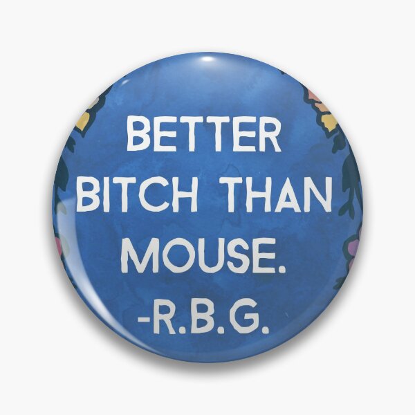 Vista previa del artículo con la obra «Mejor perra que el ratón - Ruth Bader Ginsburg», diseñado y vendido por fabfeminist.