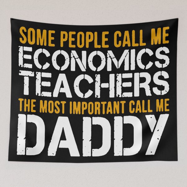 Item preview, Economics Teacher; Some People Call Me Daddy designed and sold by umarerik.