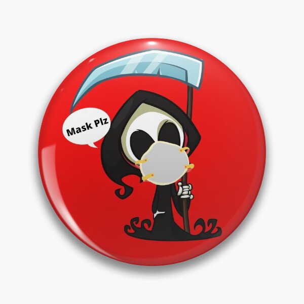 Item preview, Grim Reaper say "Mask Plz" designed and sold by GleamingGiant.