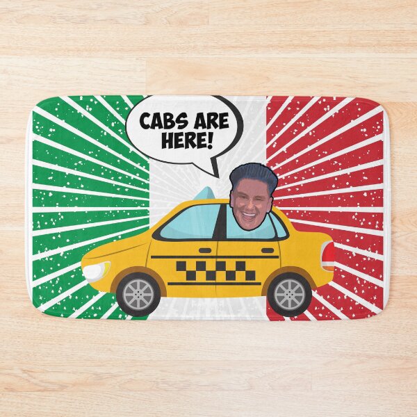 Item preview, Cabs Are Here! - Pauly D designed and sold by GammaGraphics.