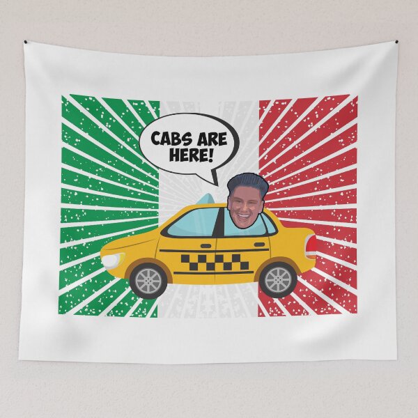 Item preview, Cabs Are Here! - Pauly D designed and sold by GammaGraphics.