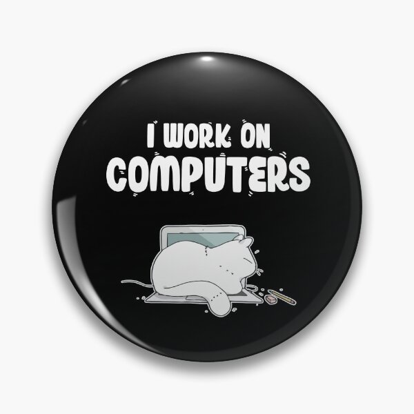 Artikelvorschau, Ich arbeite an Computern - Cute Cat Information Technology IT entworfen und verkauft von Dressed For  Duty.