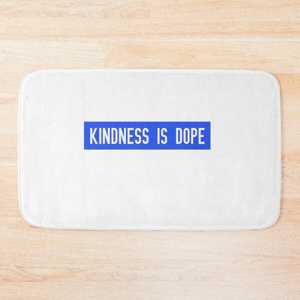 Item preview, Kindness is dope designed and sold by Lisa Lucero.