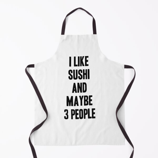 Item preview, I like Sushi and maybe 3 people funny gift for Sushi lover designed and sold by krimaa21.