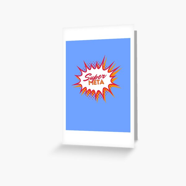 Super Meta Greeting Card