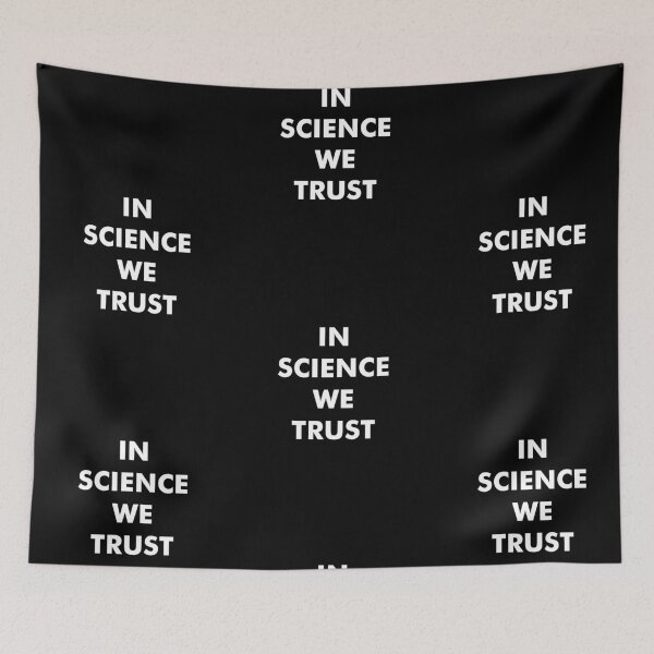 Item preview,  In Science We Trust designed and sold by AritraSur.