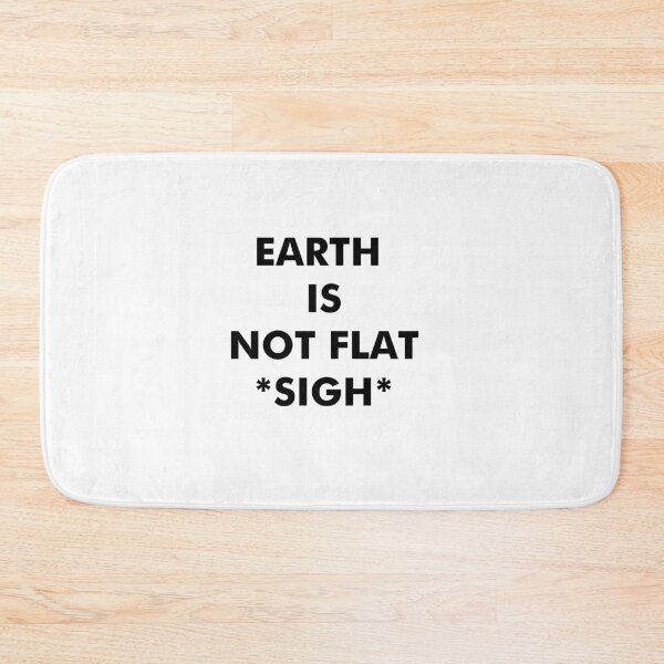 Item preview,  Earth Is Not Flat designed and sold by AritraSur.