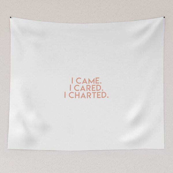 Item preview, i came. i cared. i charted. designed and sold by lohtus.