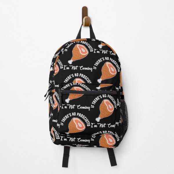 Item preview, I’m Not Coming Italian Food Prosciutto product designed and sold by jakehughes2015.
