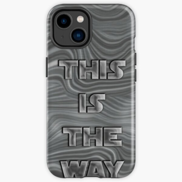 This is the Way Light Text - Galactic Damascus Steel Ingot iPhone Tough Case