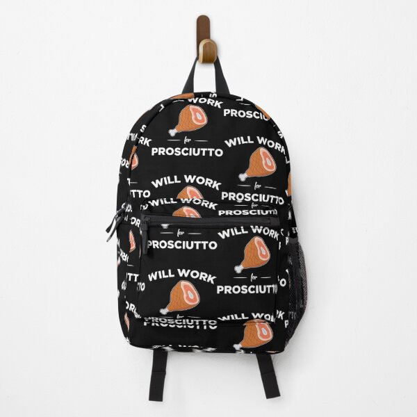 Item preview, Italian Foodie Will Work For Prosciutto graphic designed and sold by jakehughes2015.
