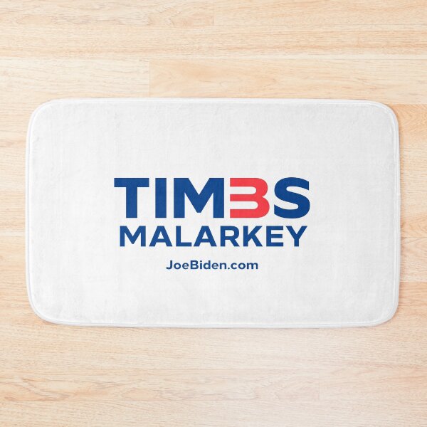 Item preview, Timbs Malarkey [Biden Harris] Election 2020 designed and sold by DannyandJewels.