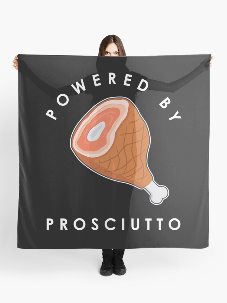 Funny Italian Food Powered By Prosciutto print Scarf for Sale by  jakehughes2015