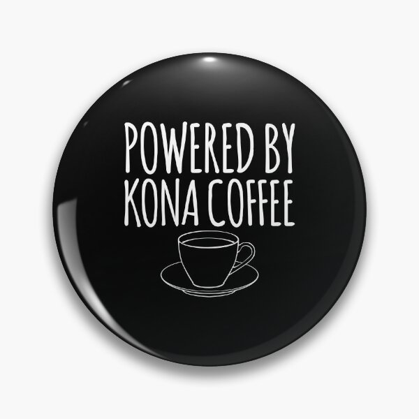 Item preview, Hawaiian Coffee Powered By Kona Coffee print designed and sold by jakehughes2015.