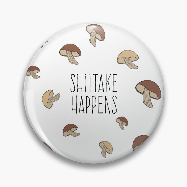 Item preview, Shiitake Happens designed and sold by valeriagreen.