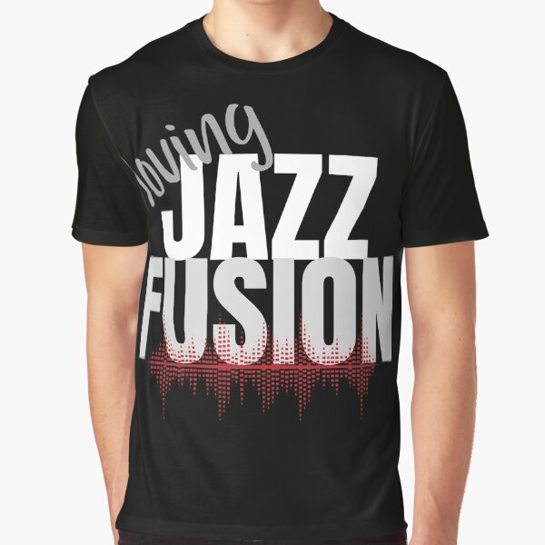 Loving Jazz Fusion Graphic T-Shirt