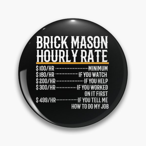 Item preview, Brick Mason Hourly Rate designed and sold by TeesYouWant.