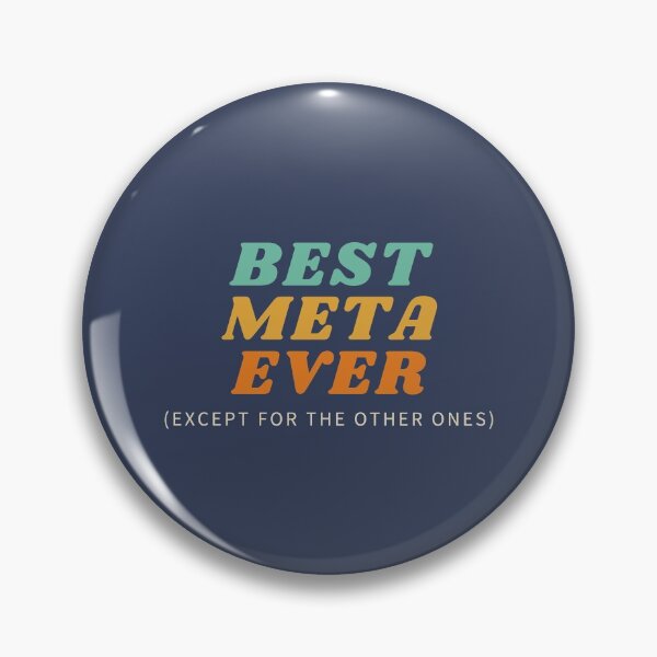 Item preview, Best Meta Ever designed and sold by sablearts.