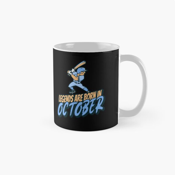 Item preview, Baseball Legends Are Born In October designed and sold by TwinTailDesigns.