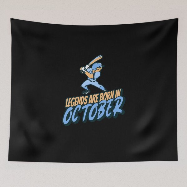 Item preview, Baseball Legends Are Born In October designed and sold by TwinTailDesigns.