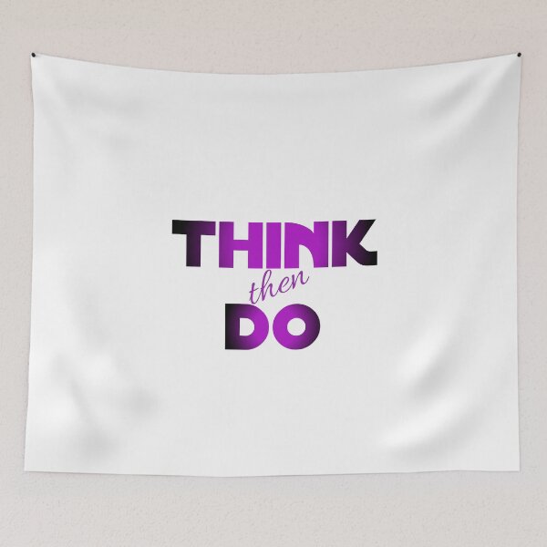 Item preview, Think then do designed and sold by yasmh.