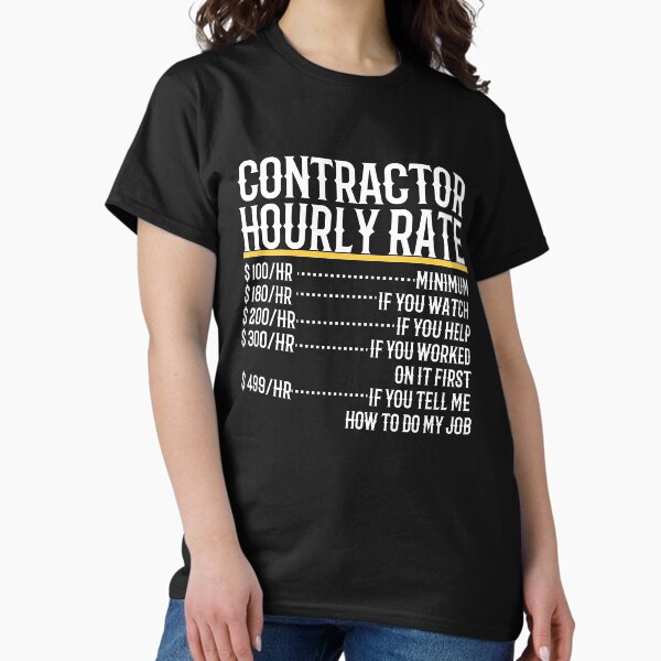 Item preview, Contractor Hourly Rate designed and sold by TeesYouWant.