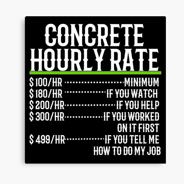 Item preview, Concrete Hourly Rate designed and sold by TeesYouWant.