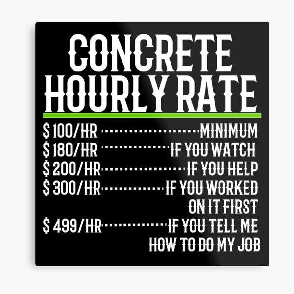 Item preview, Concrete Hourly Rate designed and sold by TeesYouWant.