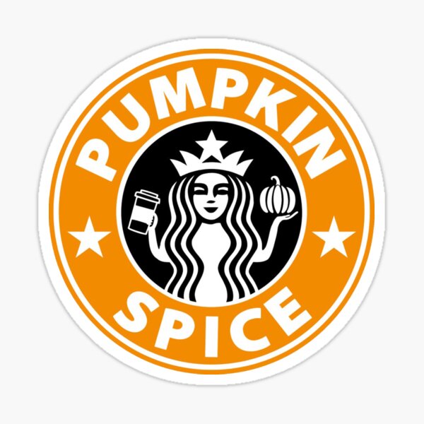 Pumpkin spice starbucks / Pumpkin spice everything Sticker