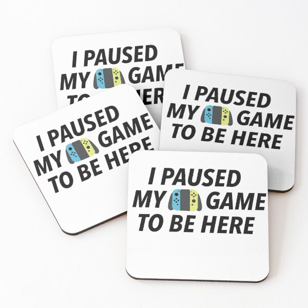 Item preview, I PAUSED MY GAME TO BE HERE designed and sold by AnimalCreations.