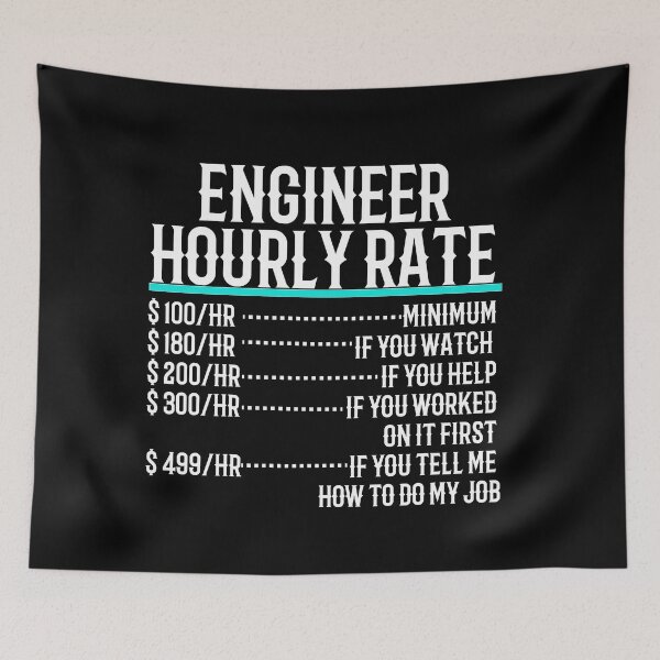 Item preview, Engineer Hourly Rate designed and sold by TeesYouWant.