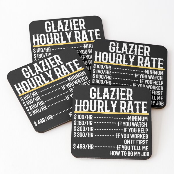 Item preview, Glazier Hourly Rate designed and sold by TeesYouWant.