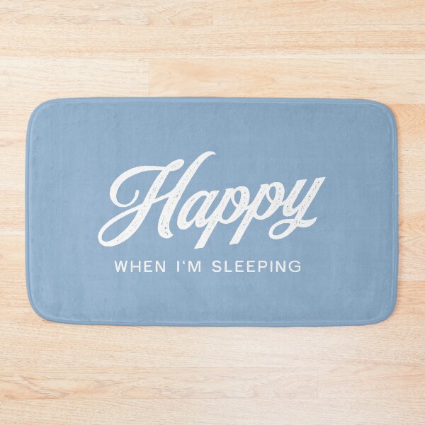 Item preview, Happy When I'm Sleeping - White on Blue designed and sold by VicEllisArt.