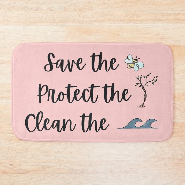 Item preview, Save the bees, Protects the trees, Clean the seas designed and sold by Millyscribbles.