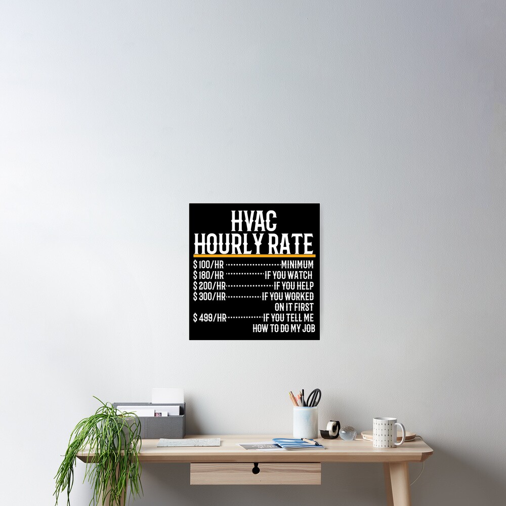 "HVAC Hourly Rate" Poster for Sale by TeesYouWant Redbubble