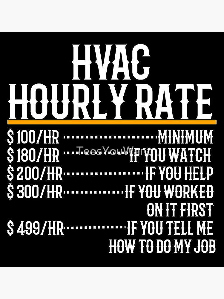 hvac-hourly-rate-poster-for-sale-by-teesyouwant-redbubble