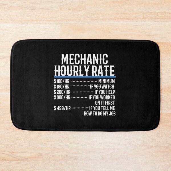 Item preview, Mechanic Hourly Rate designed and sold by TeesYouWant.