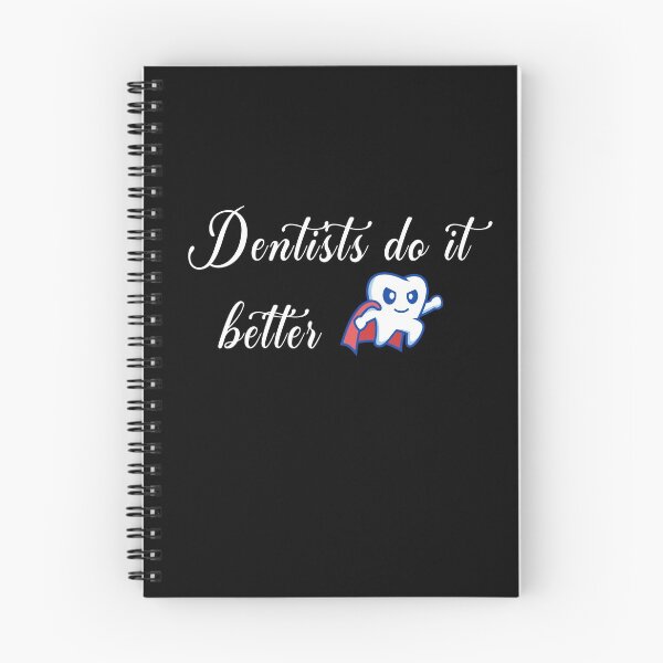 Item preview, Dentists do it better designed and sold by WearMyDesign.